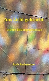 Ans Licht gebracht: Andere Bildergeschichten