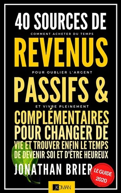 40 sources de revenus passifs & complémentaires