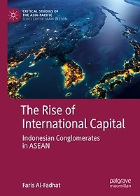 The Rise of International Capital: Indonesian Conglomerates ASEAN