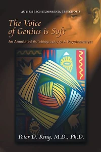 The Voice of Genius is Soft: An Annotated Autobiography of A Psychoanalyst