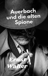 Auerbach und die alten Spione