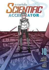 A Certain Scientific Accelerator Vol. 10