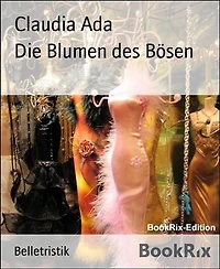 Die Blumen des Bösen