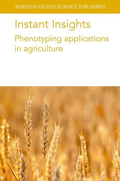 Instant Insights: Phenotyping applications agriculture