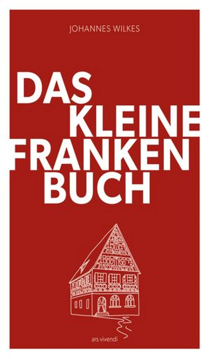 Das kleine Franken-Buch (Neuausgabe) - eBook: Humorvolles Sachbuch