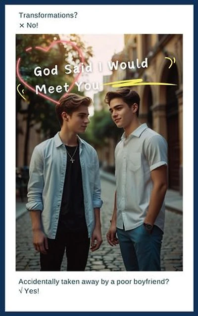 God Said I Would Meet You: God Said I Would Meet You, #1