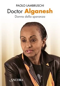 Doctor Alganesh: Donna della speranza