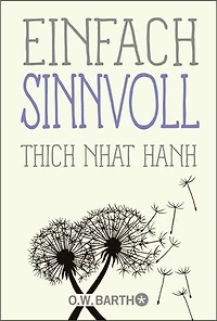 Einfach sinnvoll: Basics der Achtsamkeit vom bekannten Zen-Meister