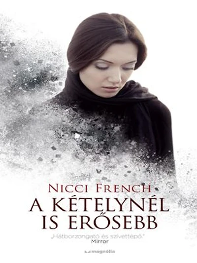 A kételynél is erősebb