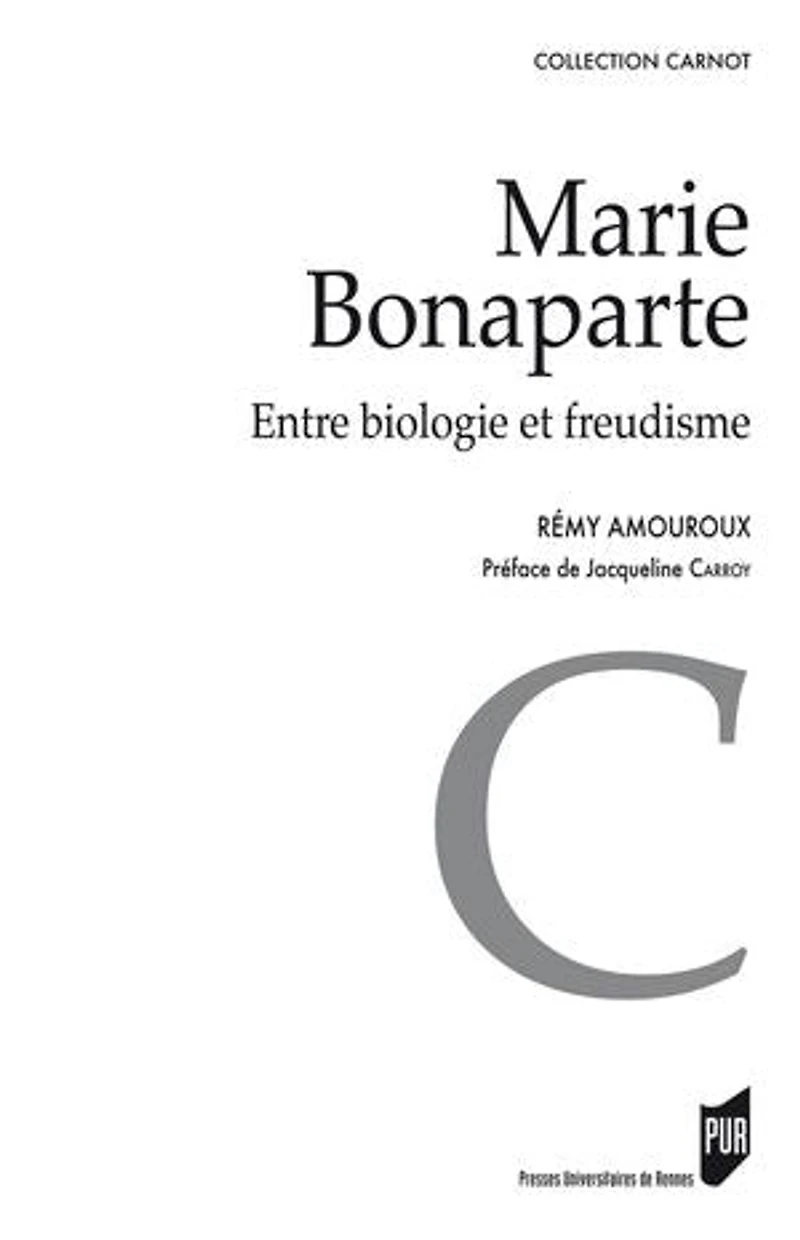 Marie Bonaparte: entre biologie et freudisme
