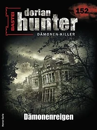 Dorian Hunter 152: Dämonenreigen