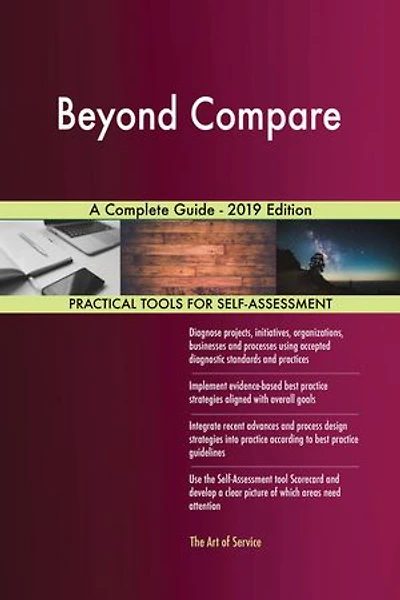 Beyond Compare A Complete Guide - 2019 Edition
