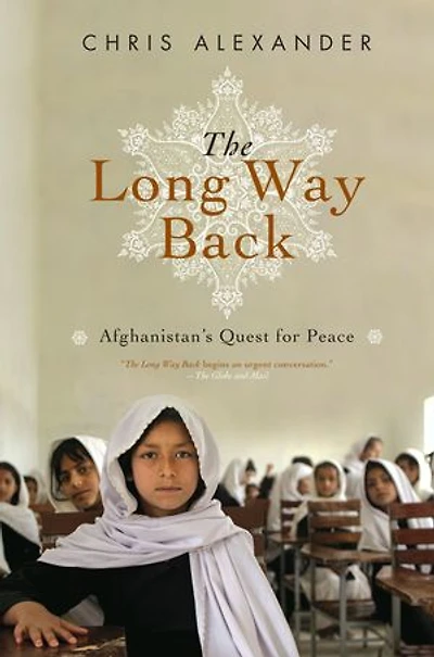 The Long Way Back: Afghanistan’s Quest for Peace