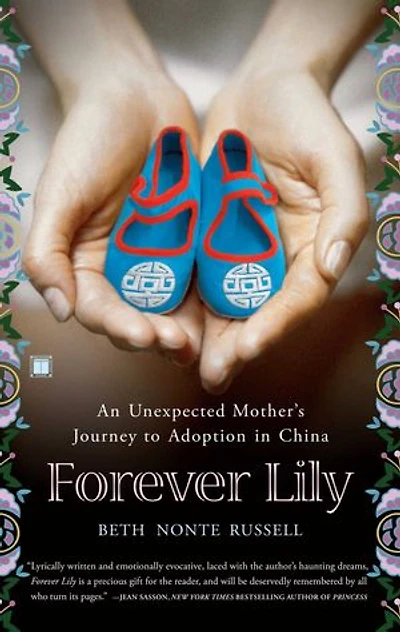 Forever Lily: An Unexpected Mother's Journey to Adoption China