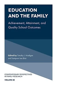 Education and the Family: Achievement, Attainment, Quality School Outcomes