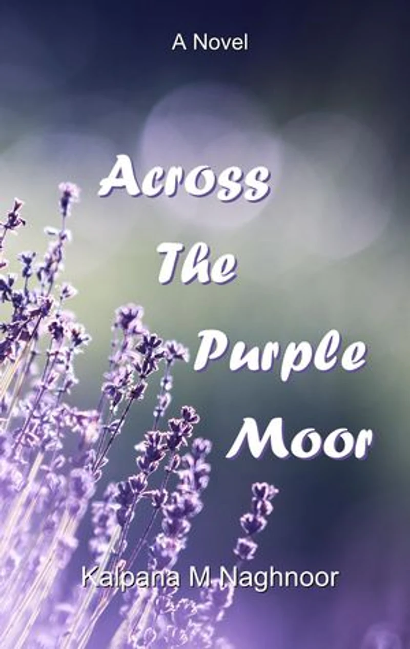 Across The Purple Moor: A Novel