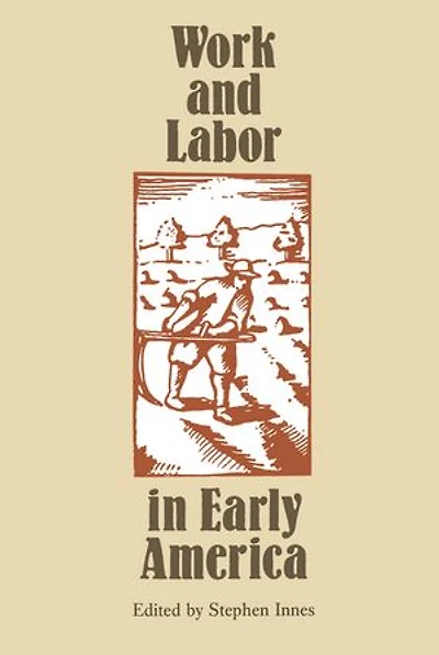 Work and Labor Early America