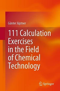 111 Calculation Exercises the Field of Chemical Technology