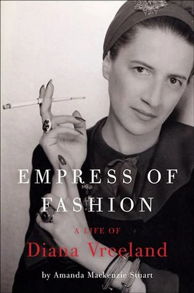 Empress of Fashion: A Life Diana Vreeland