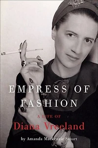 Empress of Fashion: A Life Diana Vreeland