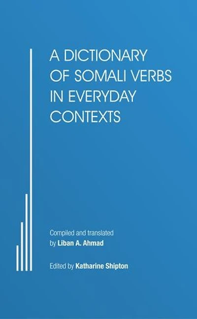 A Dictionary Of Somali Verbs Everyday Contexts