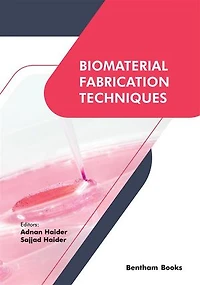 Biomaterial Fabrication Techniques