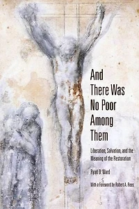 and There Was No Poor Among Them: Liberation, Salvation, the Meaning of Restoration
