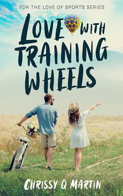 Love with Training Wheels: A Sweet Young Adult Romance