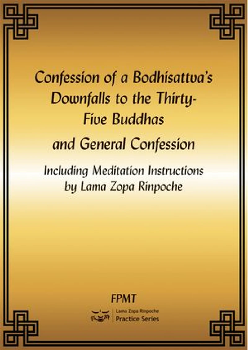 Confession of a Bodhisattva’s Downfalls to the Thirty-Five Buddhas and General Confession eBook