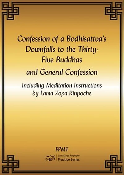 Confession of a Bodhisattva’s Downfalls to the Thirty-Five Buddhas and General Confession eBook