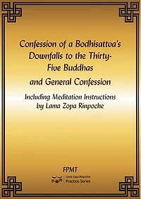 Confession of a Bodhisattva’s Downfalls to the Thirty-Five Buddhas and General Confession eBook