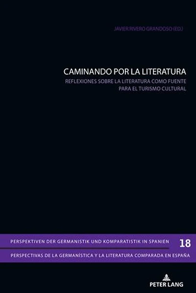 CAMINANDO POR la LITERATURA: Reflexiones sobre literatura como fuente para el turismo cultural