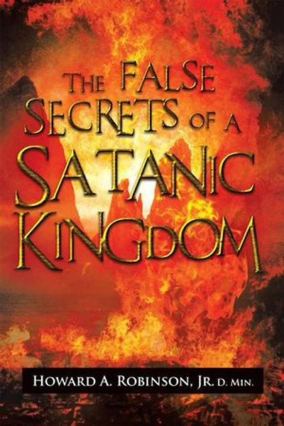 The False Secrets of a Satanic Kingdom