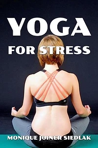 Yoga For Stress: The Yoga Collective, #2