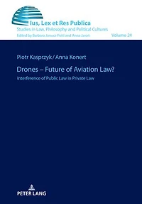 Drones – Future of Aviation Law?: Interference Public Law Private