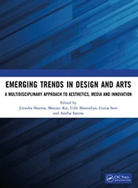 Emerging Trends Design and Arts: A Multidisciplinary Approach to Aesthetics, Media Innovation
