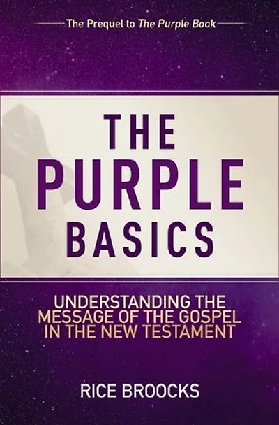 the Purple Basics: Understanding Message of Gospel New Testament