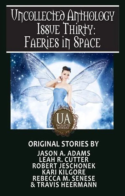 Faeries in Space: A Collected Uncollected Anthology