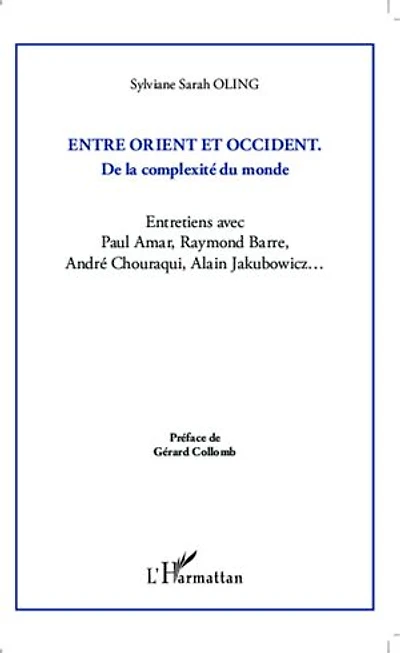 Entre Orient et Occident : de la complexité du monde