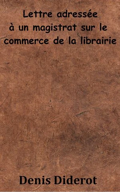 Lettre adressée à un magistrat sur le commerce de la librairie