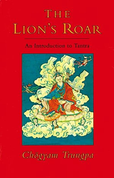 The Lion's Roar: An Introduction to Tantra