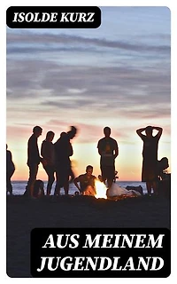 Aus meinem Jugendland: Bereicherte Ausgabe.