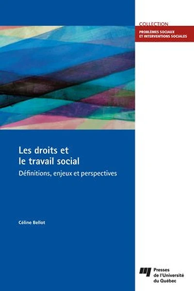 Les droits et le travail social: définitions, enjeux perspectives
