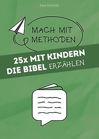25x mit Kindern die Bibel erzählen