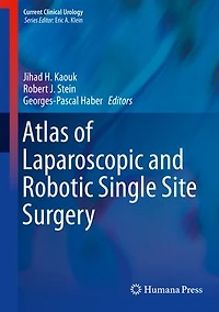 Atlas of Laparoscopic and Robotic Single Site Surgery