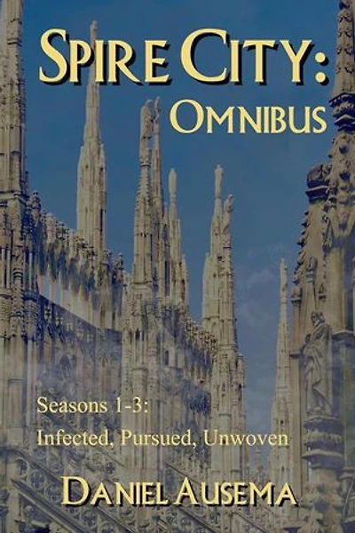 Spire City: Omnibus: Spire City