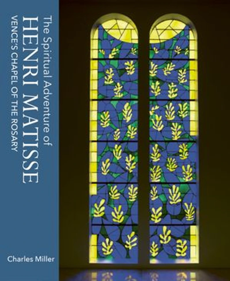 the Spiritual Adventure of Henri Matisse: Vence's Chapel Rosary