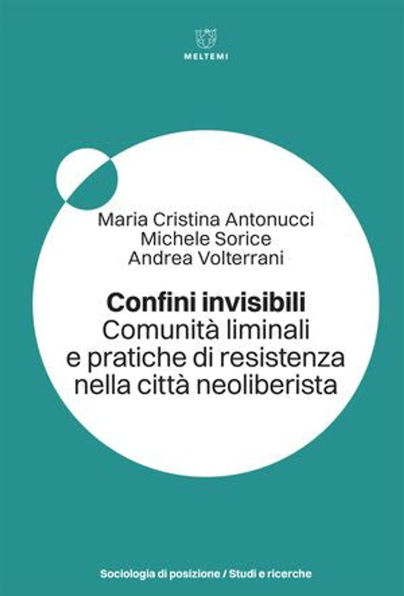 Confini invisibili: Comunità liminali e pratiche di resistenza nella città neoliberista