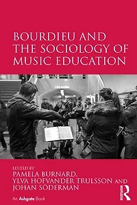 Bourdieu And The Sociology Of Music Education