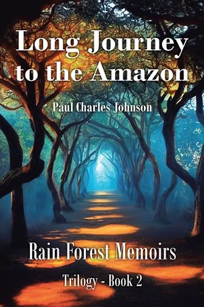 Long Journey to the Amazon: Book 2